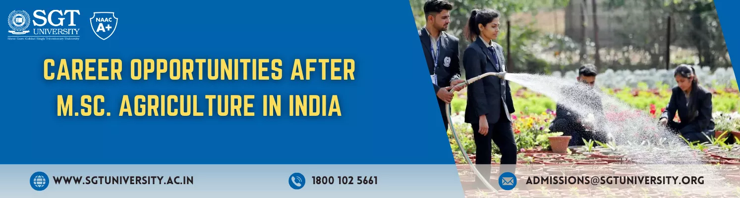 Career Opportunities After M.Sc Agriculture in India