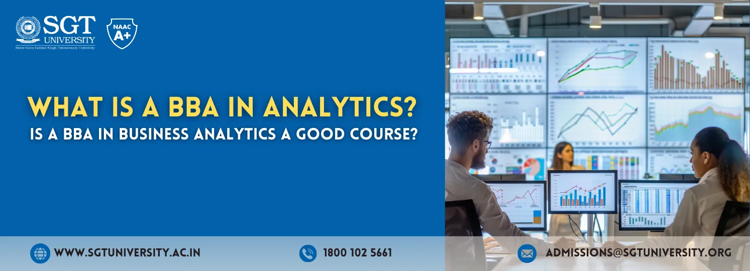 What is a BBA in Analytics? Is a BBA in Business Analytics a Good Course?