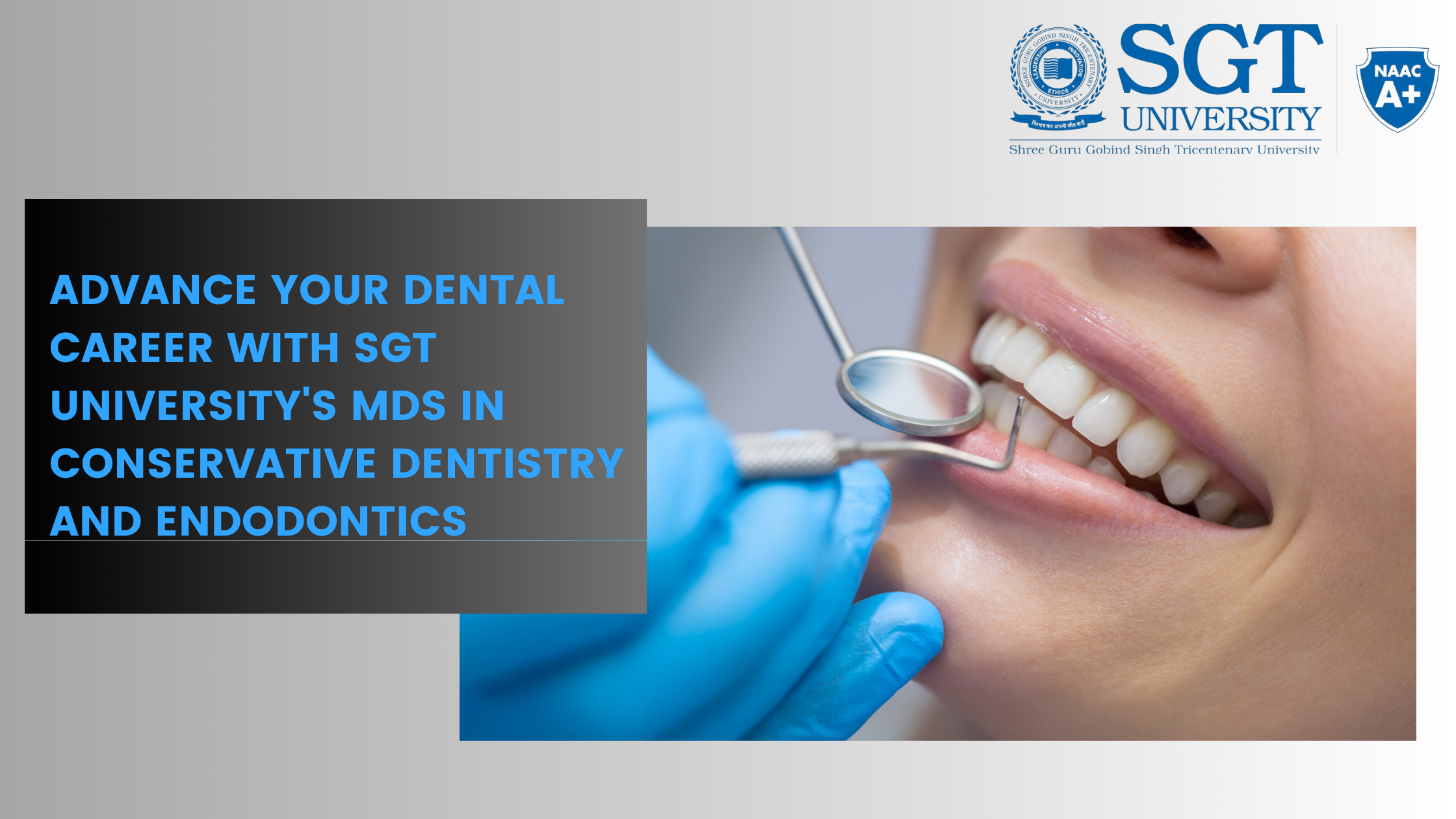 Advance Your Dental Career with SGT University's MDS in Conservative Dentistry and Endodontics