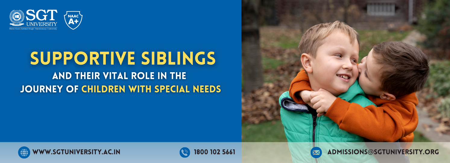 Supporting Siblings: A Vital Role in the Journey of Children with Special Needs