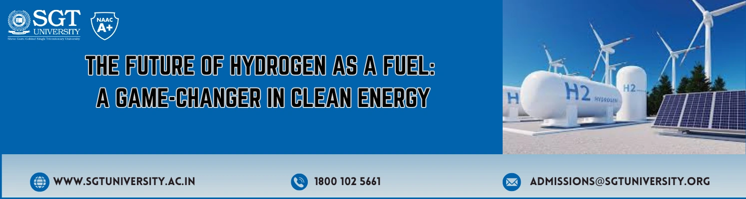 The Future of Hydrogen as a Fuel: A Game-Changer in Clean Energy