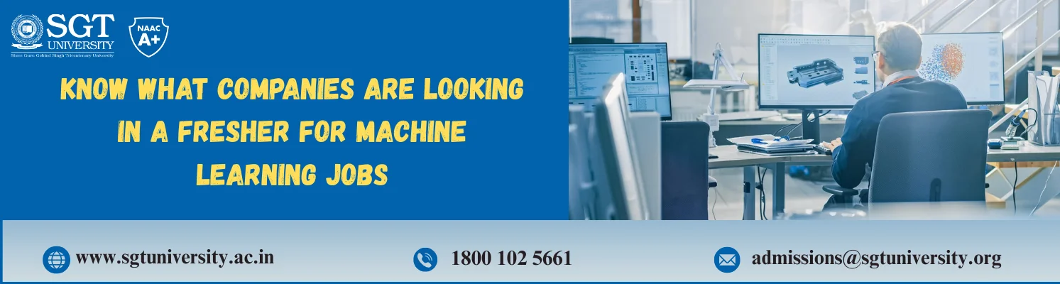 Know what companies are looking in a Fresher for Machine Learning Jobs