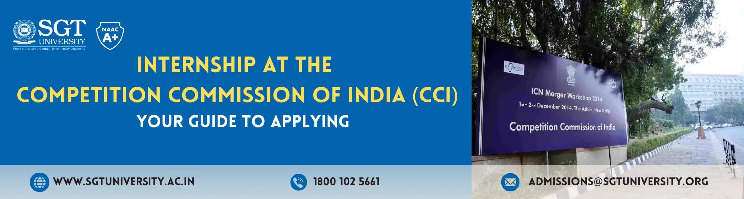 Internship at the Competition Commission of India (CCI): Your Guide to Applying