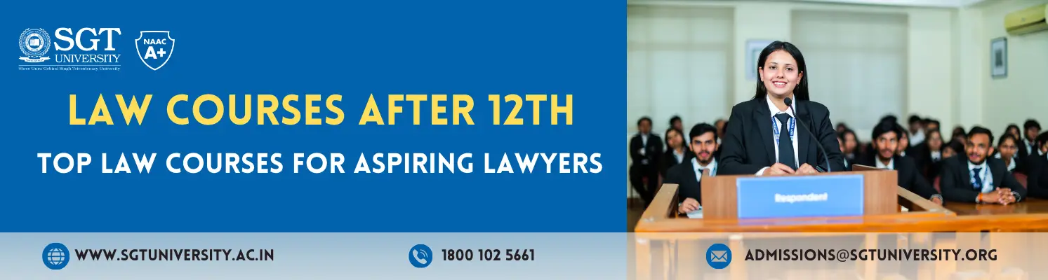 Law Courses After 12th: Top Law Courses for Aspiring Lawyers