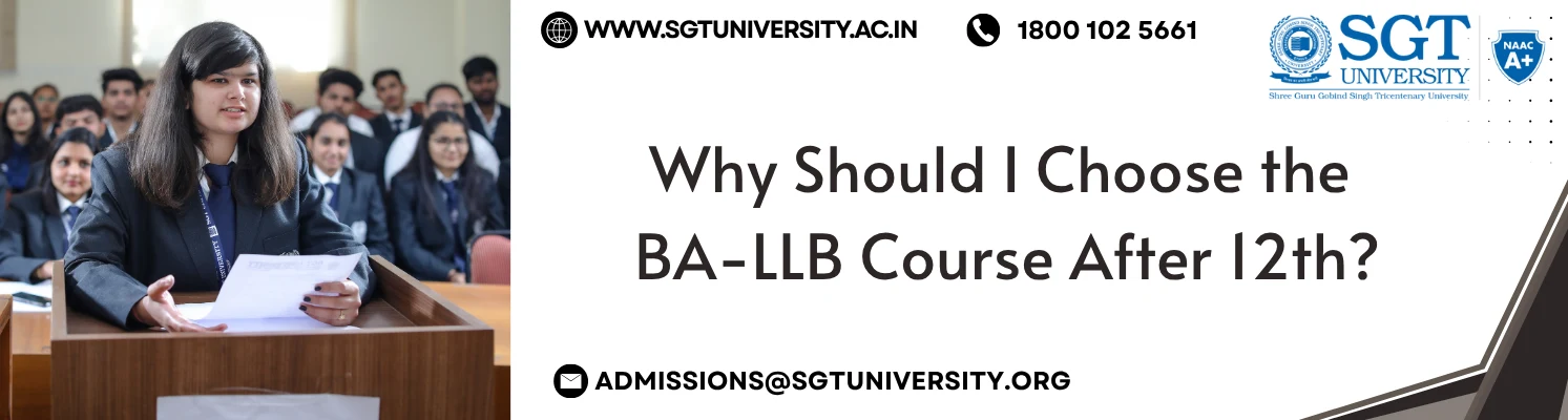 Why Should I Choose the BA-LLB Course After 12th?