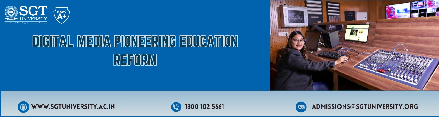 Digital Media Pioneering Education Reform