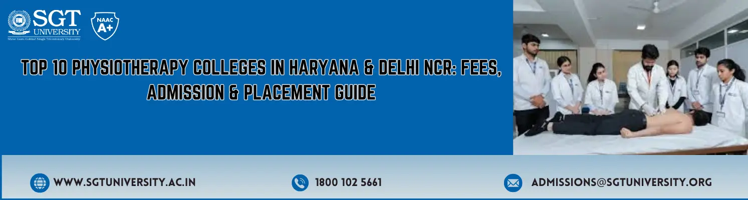 Top 10 Nursing Colleges in Haryana & Delhi NCR: Fees, Admission & Placement Guide
