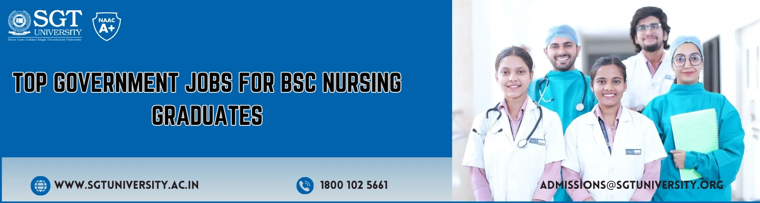 Top Government Jobs for BSc Nursing Graduates