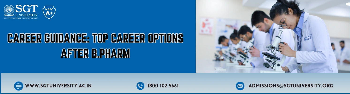 Career Guidance: Top Career Options After B.Pharm
