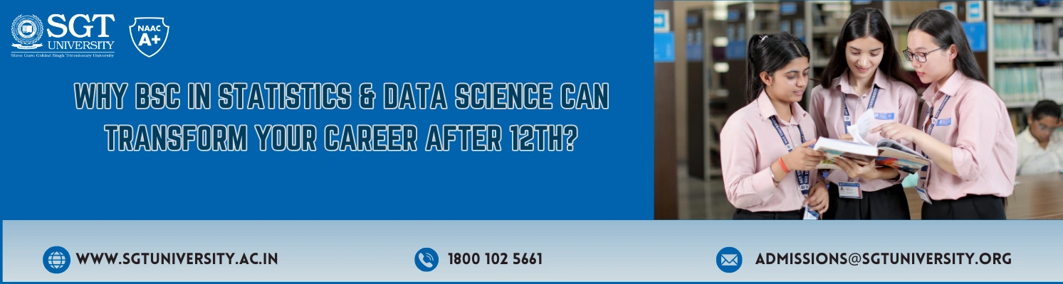 Why a BSc in Statistics & Data Science Can Transform Your Career After 12th?