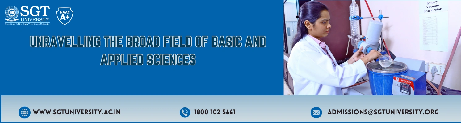 Unravelling the broad field of Basic and Applied Sciences
