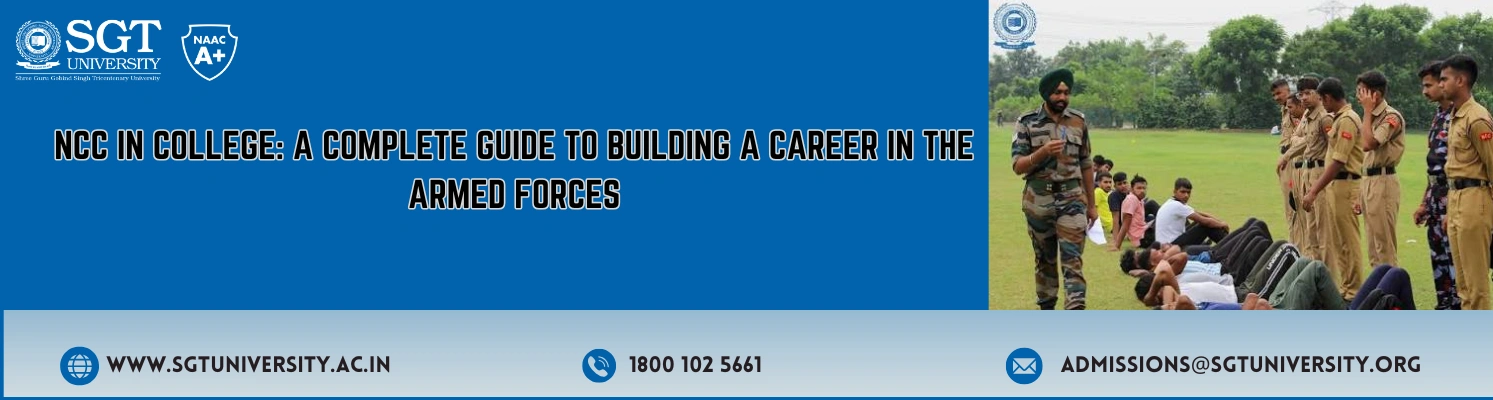 NCC in College: A Complete Guide to Building a Career in the Armed Forces