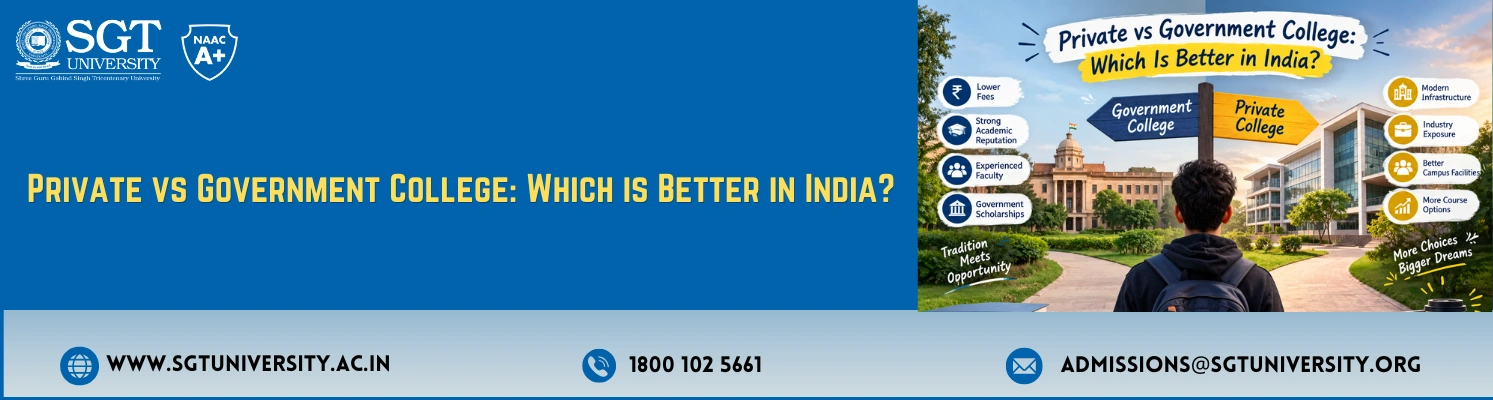Private vs Government College: Which is Better in India?