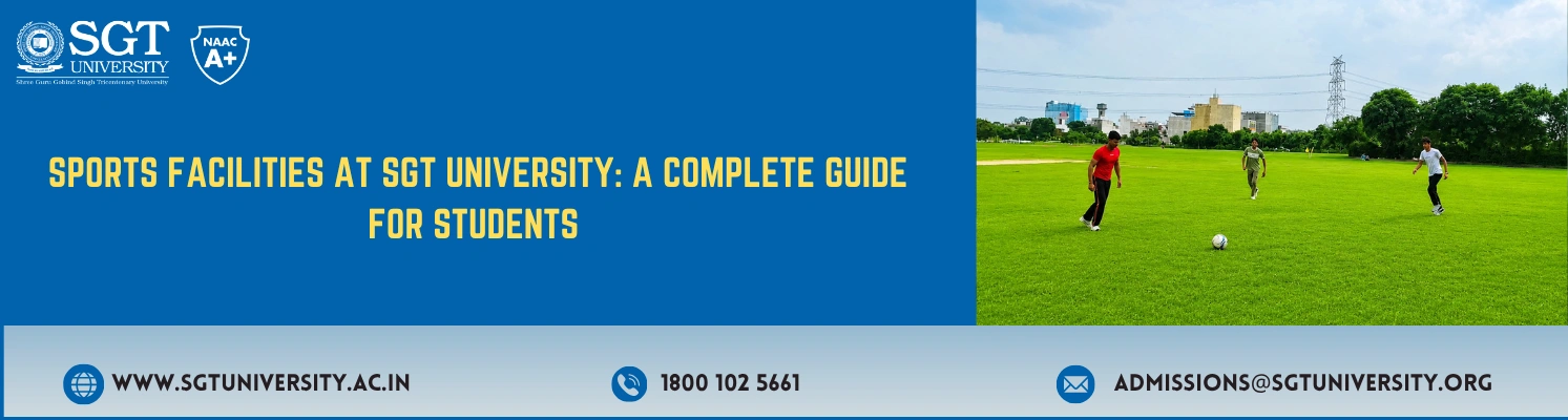 Sports Facilities at SGT University