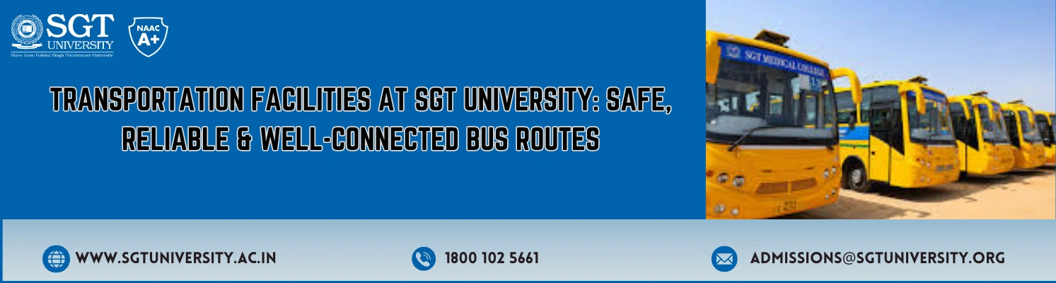 transportation-facilities-at-sgt-university-safe-reliable-bus-routes