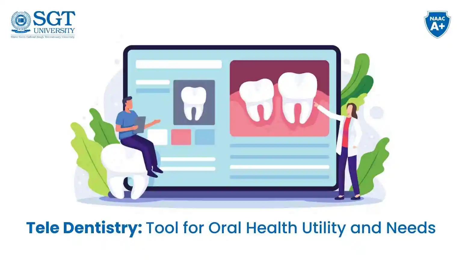 TeleDentistry – Tool for Oral Health Utility and Needs