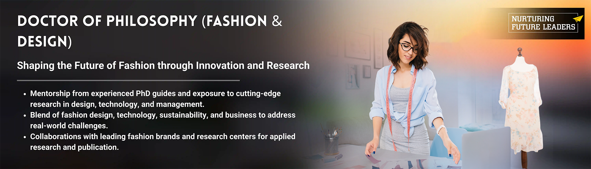Doctor of Philosophy (PhD – Fashion Design)