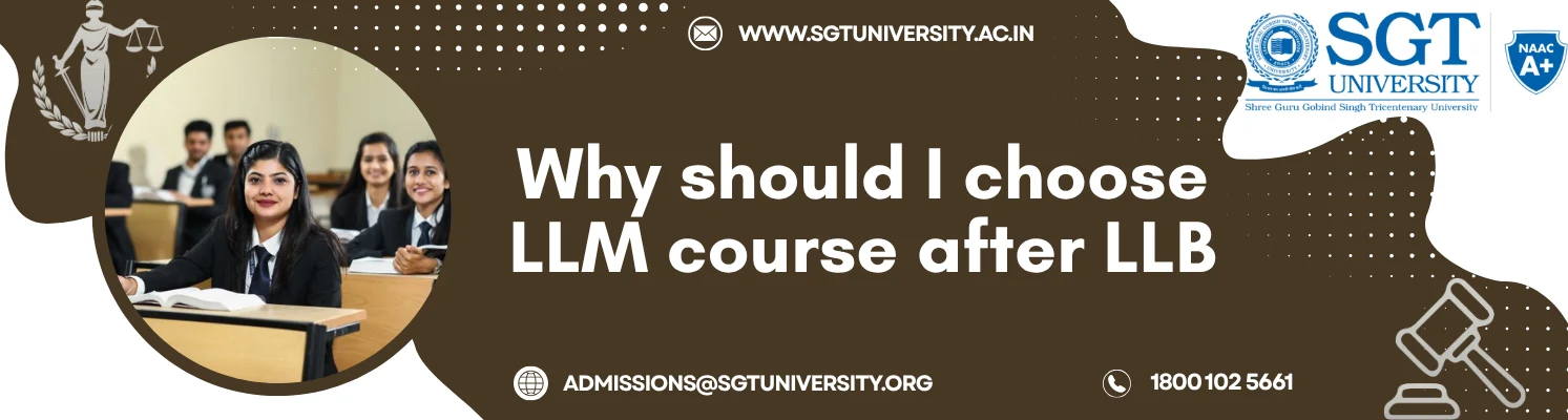 Why Should I Choose an LLM course after LLB?